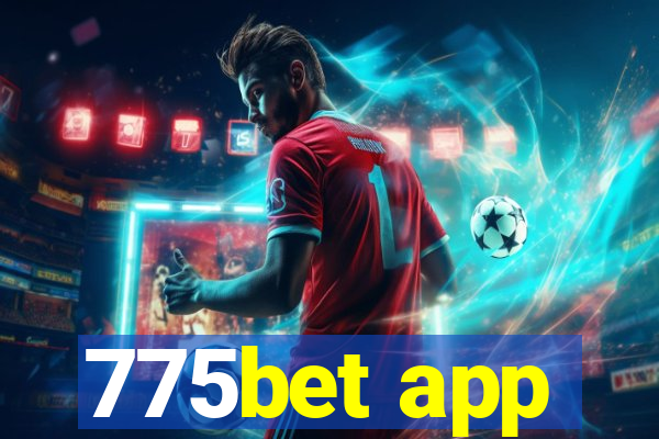 775bet app